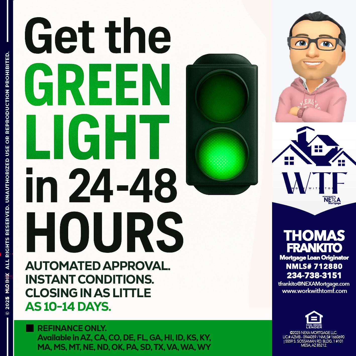GET THE GREEN LIGHT - Thomas Frankito -Mortgage Loan Officer