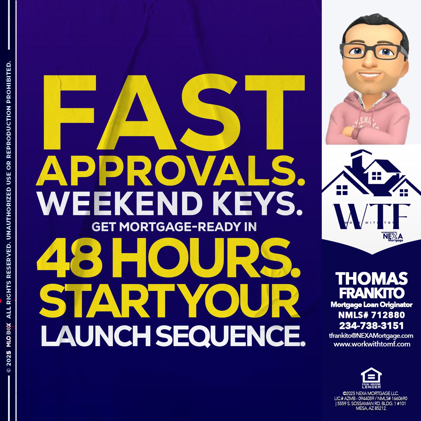 FAST APPROVALS - Thomas Frankito -Mortgage Loan Officer