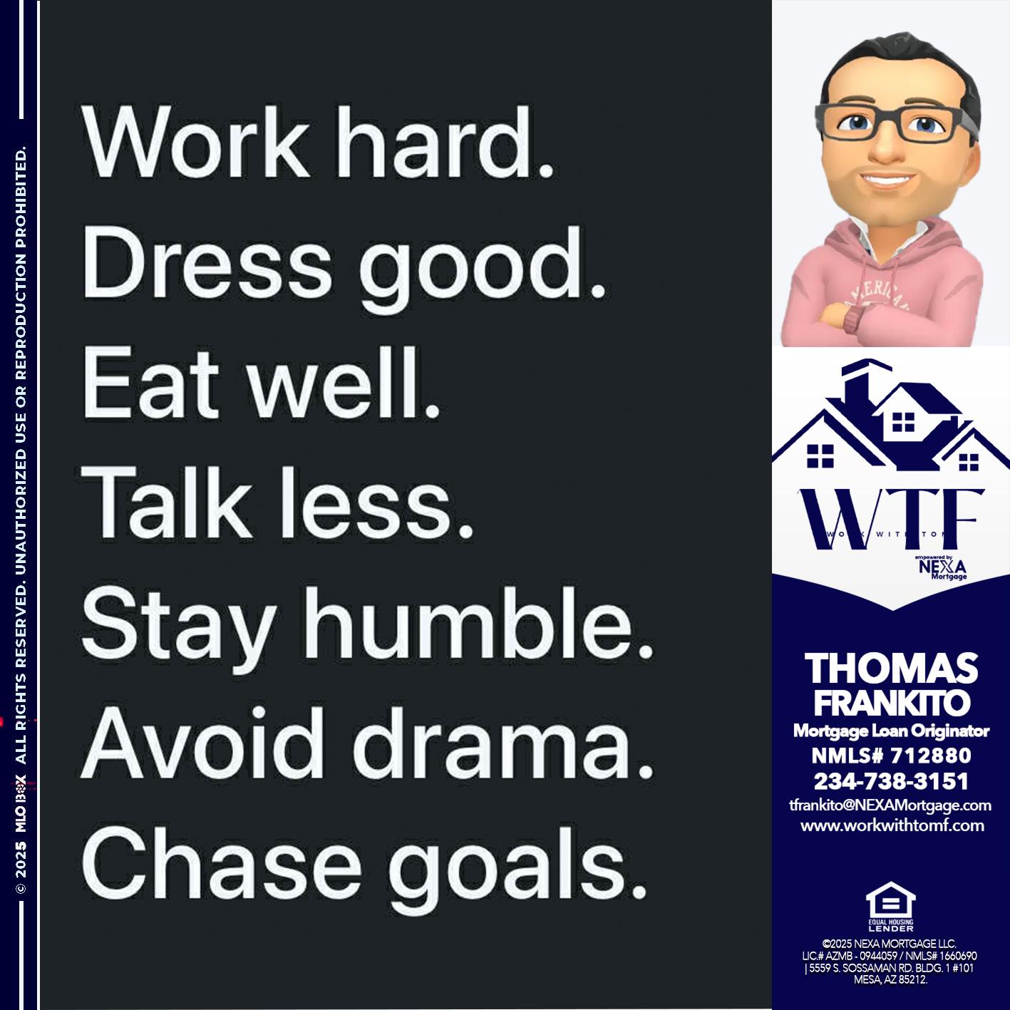 work hard - Thomas Frankito -Mortgage Loan Officer