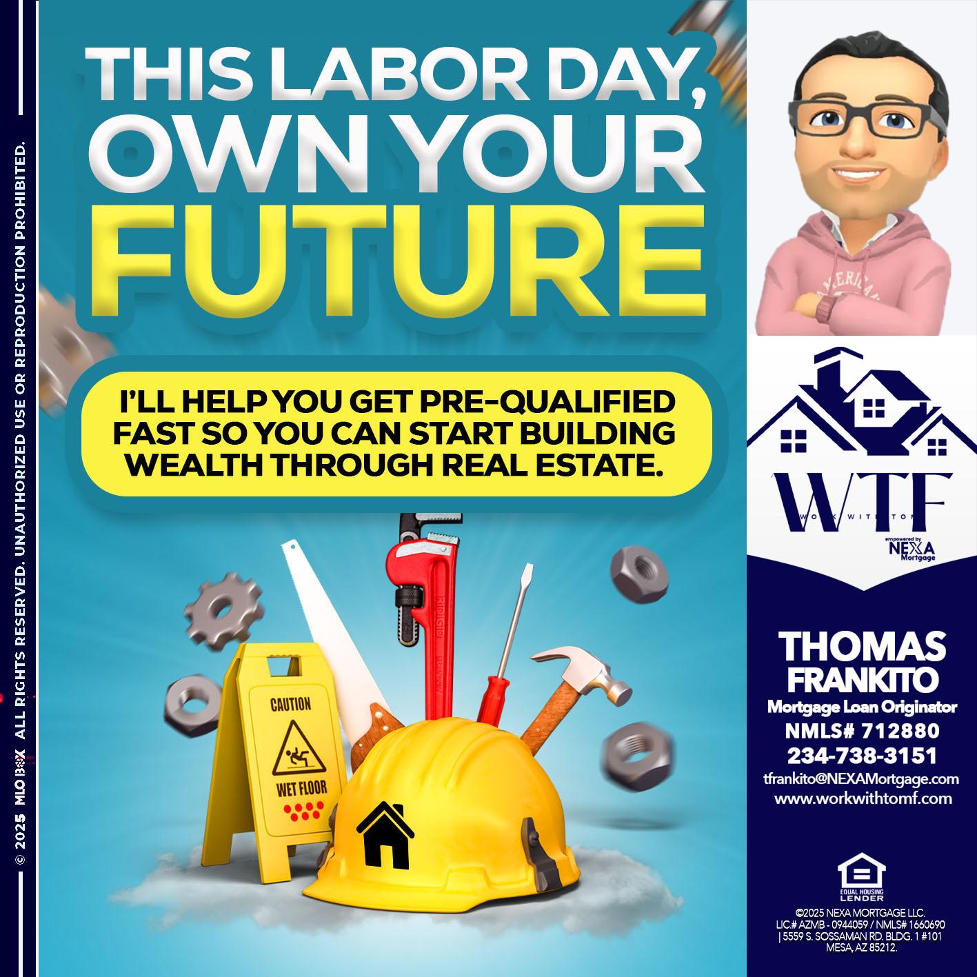 LABOR DAY - Thomas Frankito -Mortgage Loan Officer
