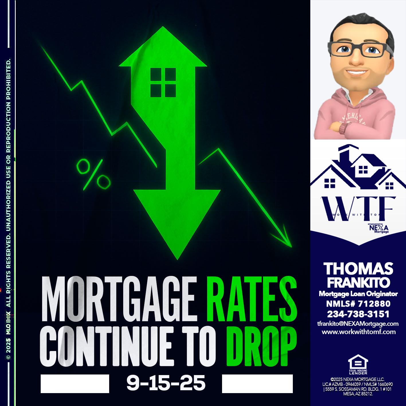 RATES DROP - Thomas Frankito -Mortgage Loan Officer