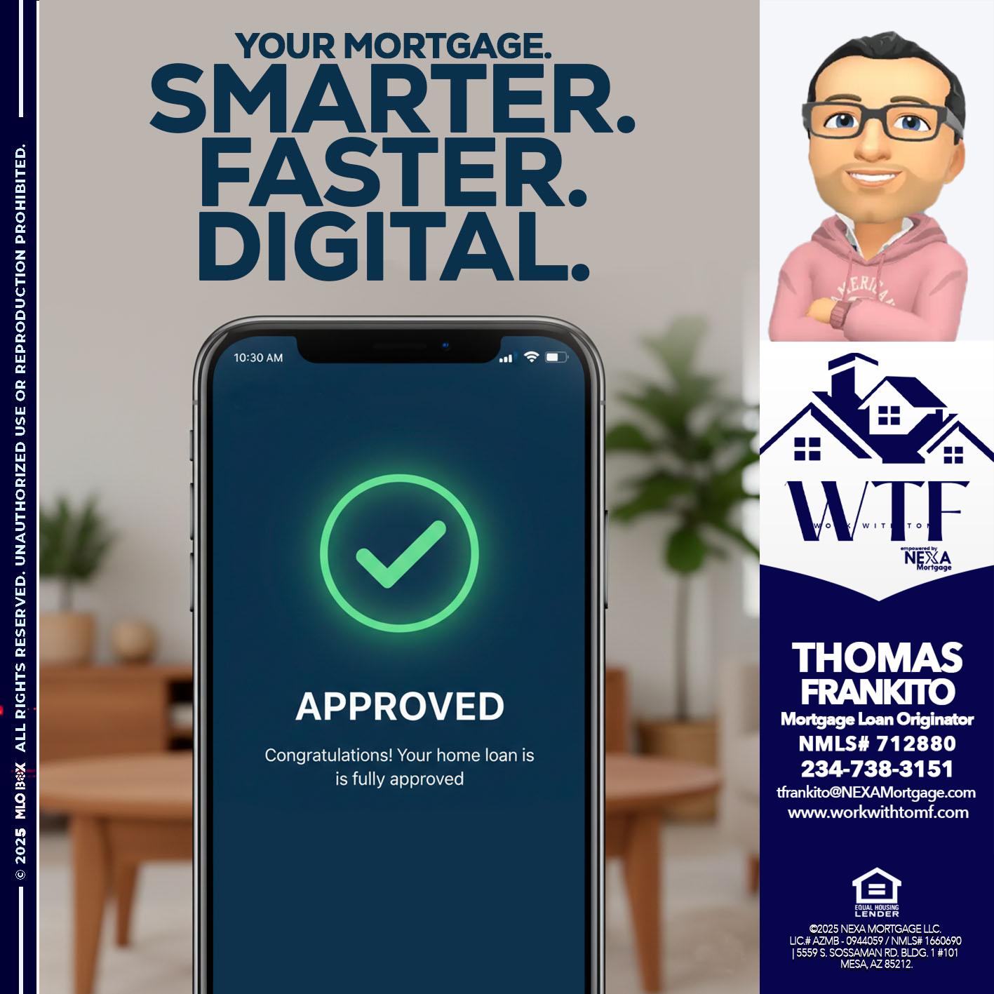 smarter faster digital - Thomas Frankito -Mortgage Loan Officer