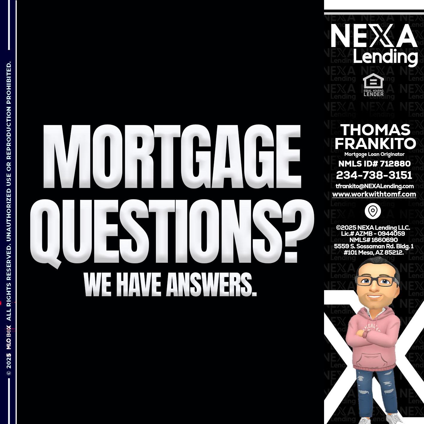 mortgage questions - Thomas Frankito -Mortgage Loan Officer