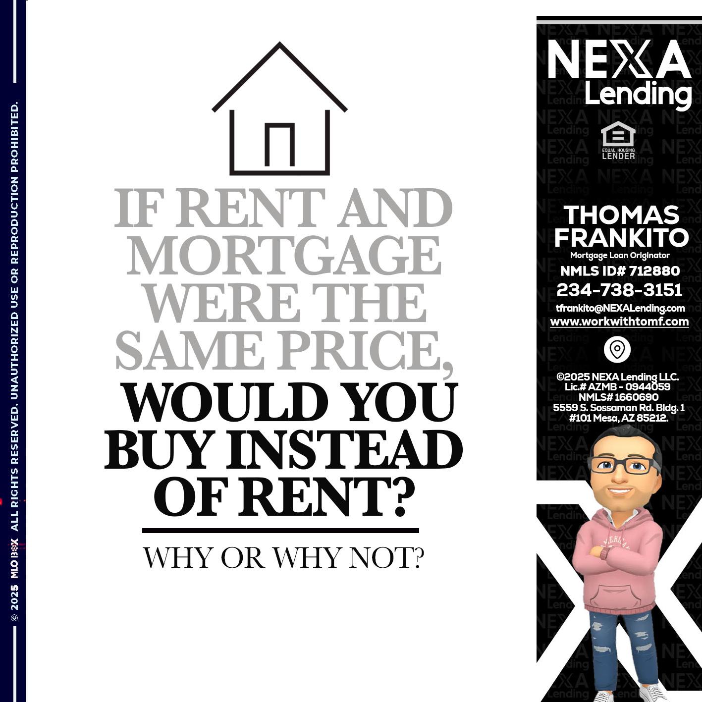 IF RENT - Thomas Frankito -Mortgage Loan Officer