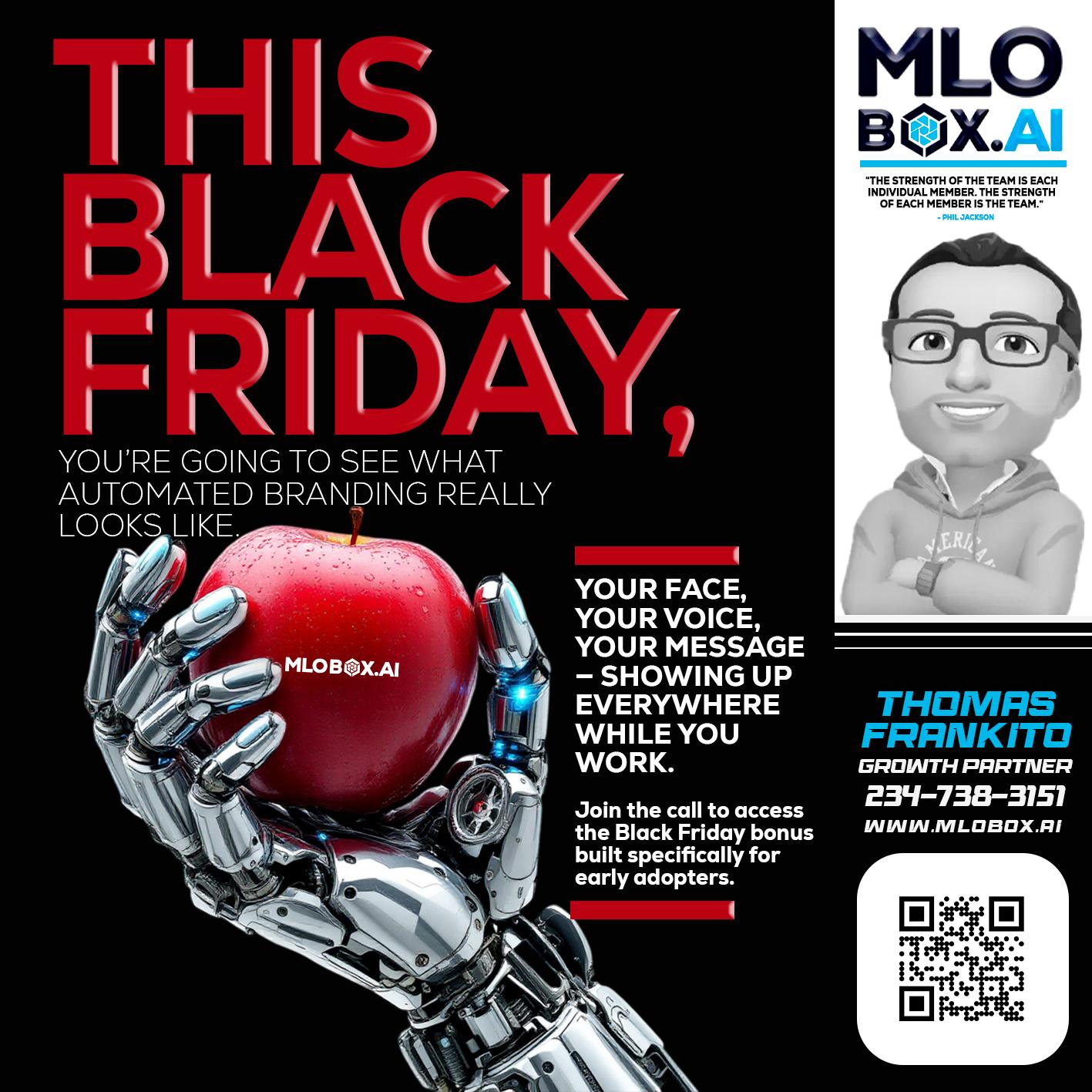 THIS BLACK FRIDAY - Thomas Frankito -Mortgage Loan Officer