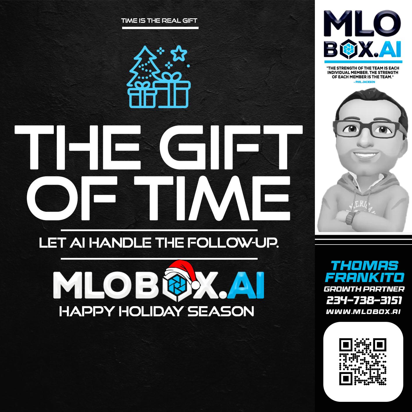 THE GIFT OF TIME - Thomas Frankito -Mortgage Loan Officer