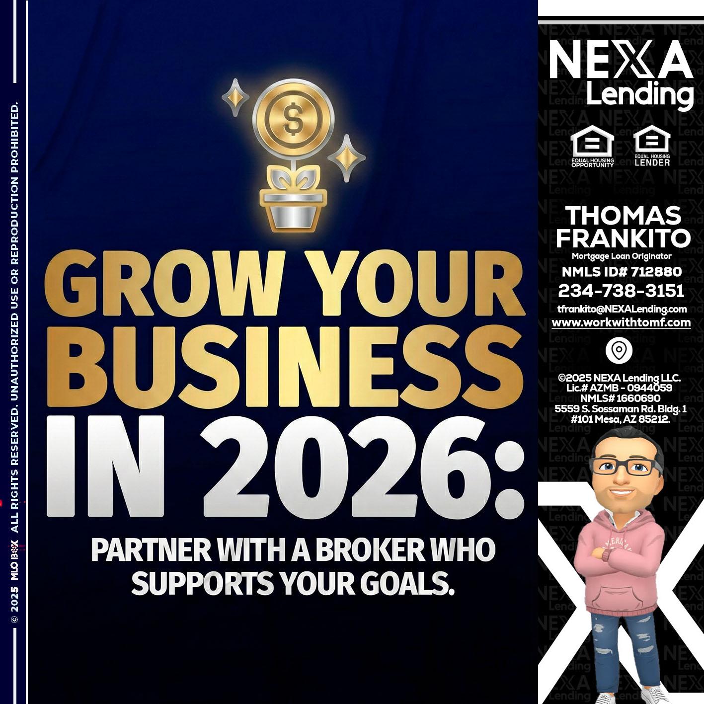 GROW YOUR BUSINESS - Thomas Frankito -Mortgage Loan Officer