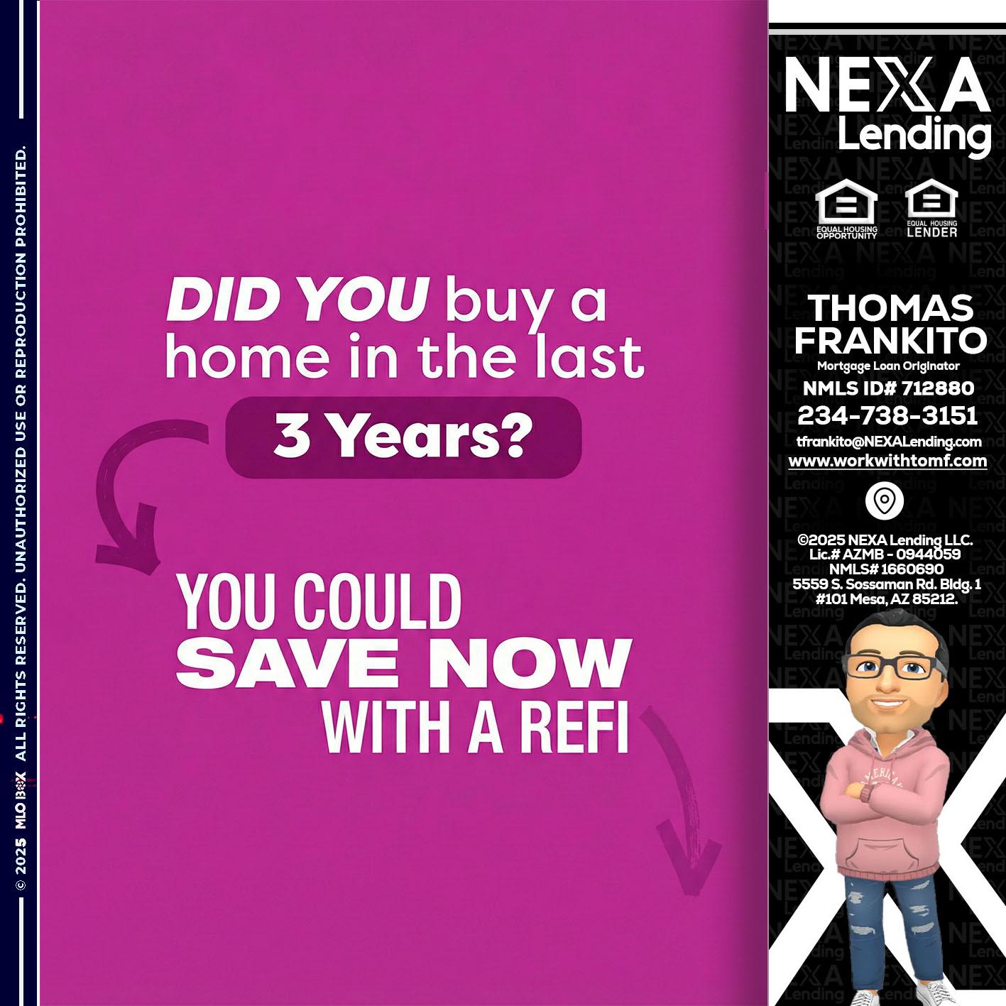 did you - Thomas Frankito -Mortgage Loan Officer