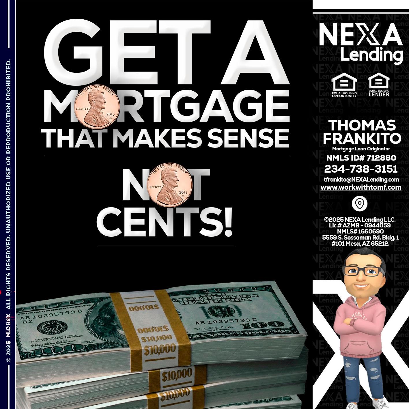 get a mortgage - Thomas Frankito -Mortgage Loan Officer