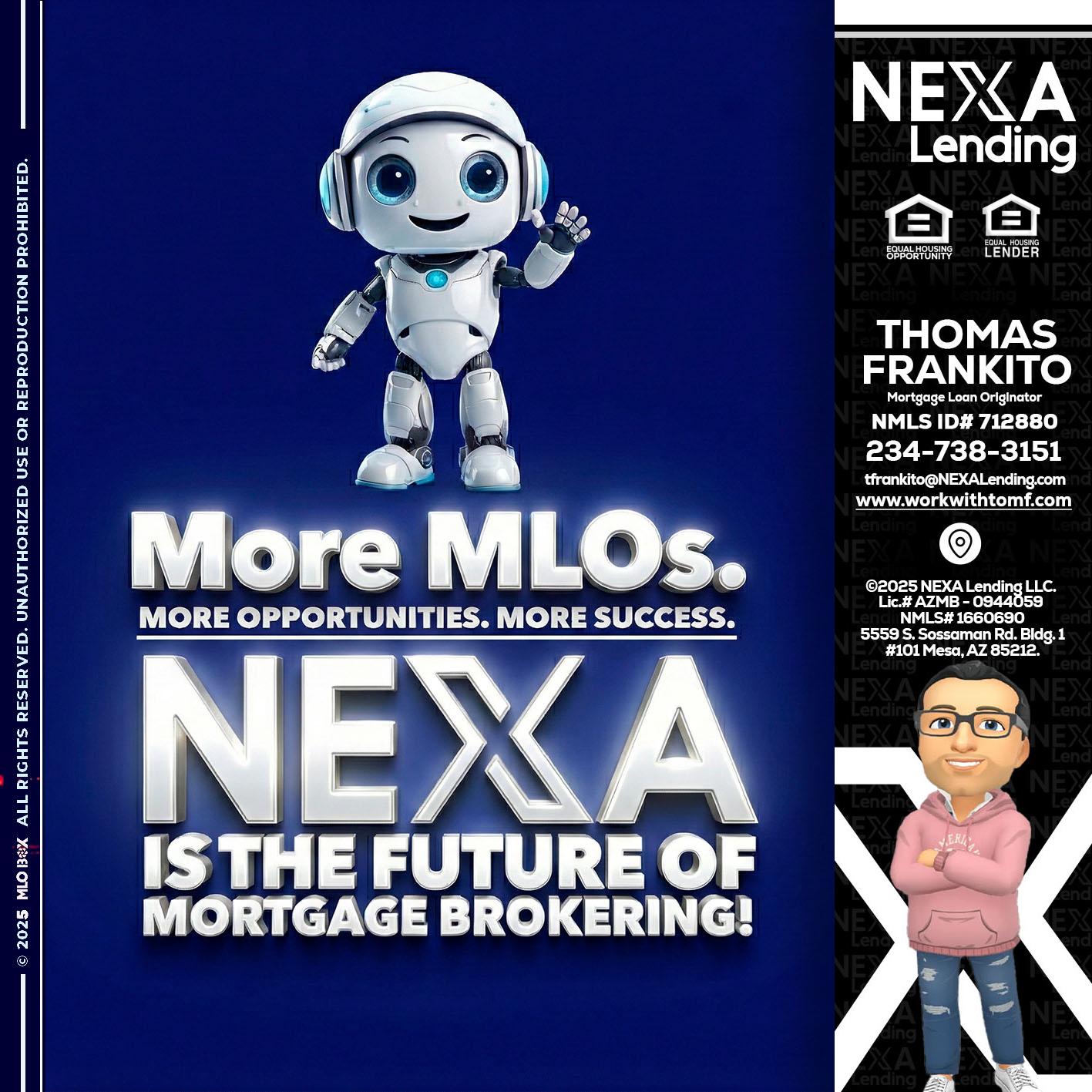MORE MLOs - Thomas Frankito -Mortgage Loan Officer