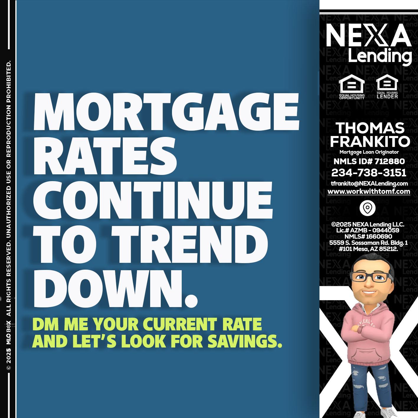 MORTGAGE RATES - Thomas Frankito -Mortgage Loan Officer