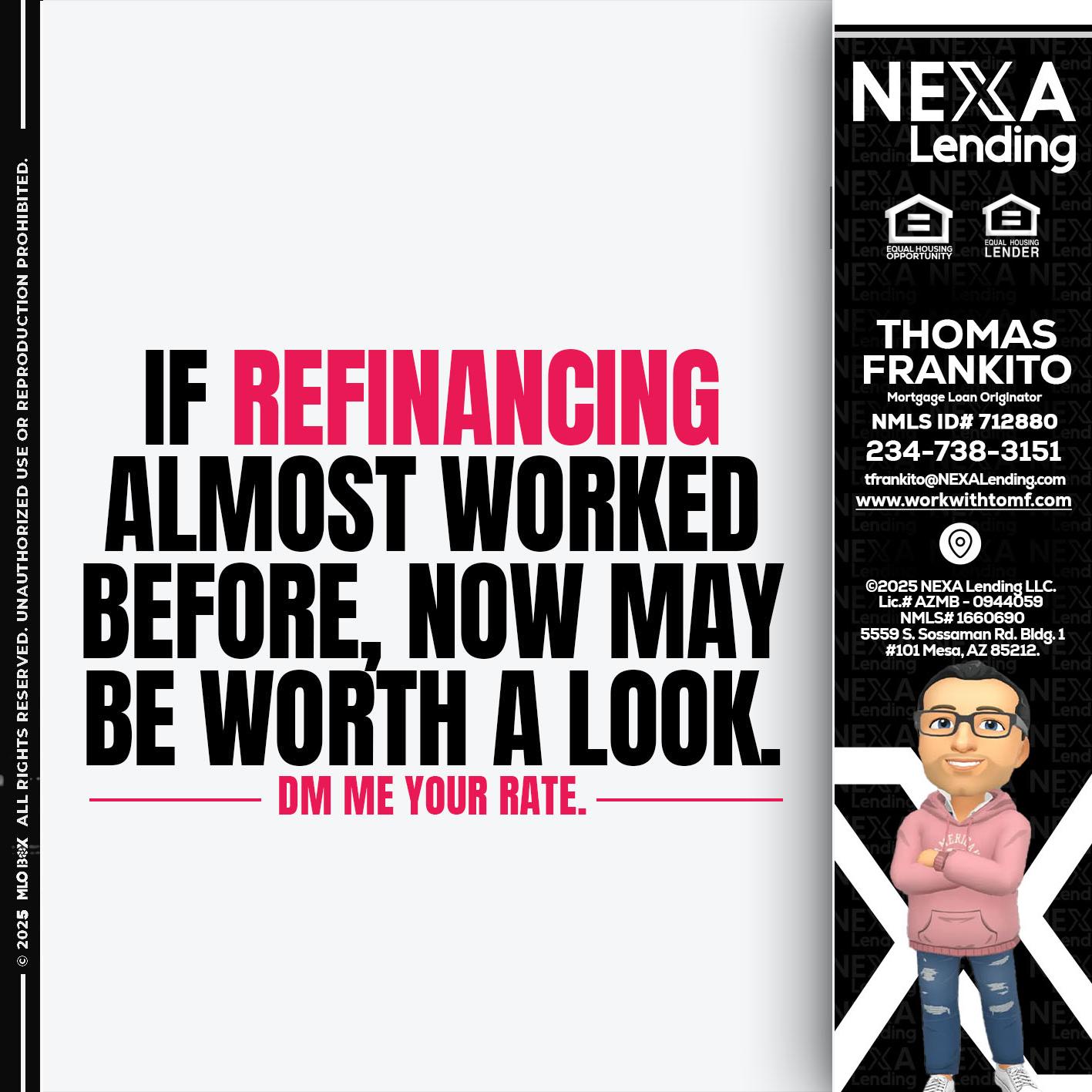 if refinancing - Thomas Frankito -Mortgage Loan Officer