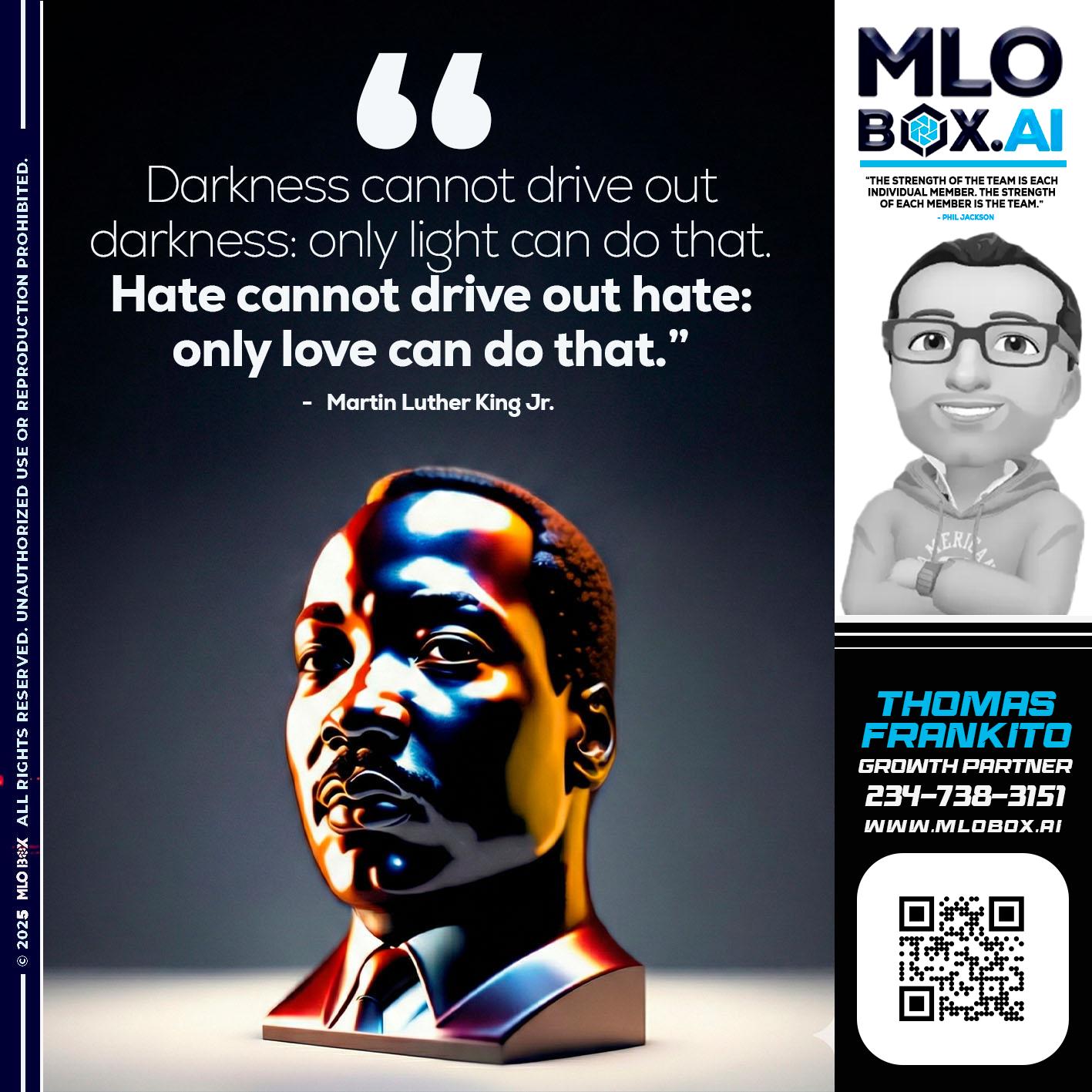MLK DAY - Thomas Frankito -Mortgage Loan Officer