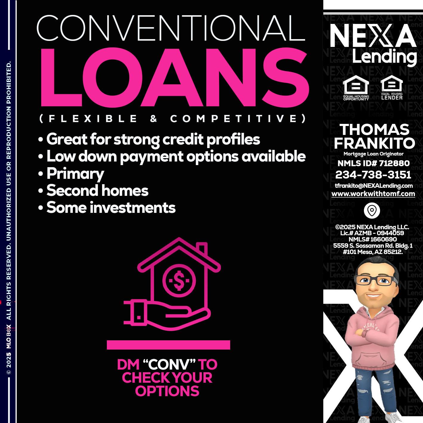 CONVENTIONAL LOANS - Thomas Frankito -Mortgage Loan Officer