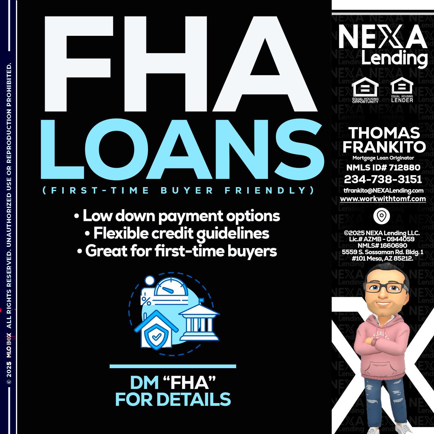 FHA LOANS - Thomas Frankito -Mortgage Loan Officer