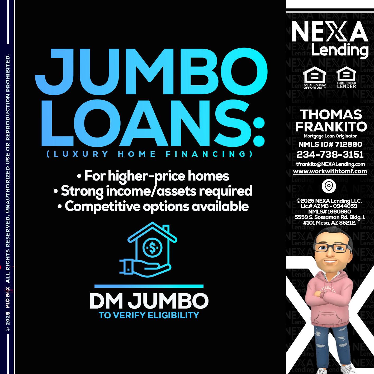 JUMBO LOANS - Thomas Frankito -Mortgage Loan Officer