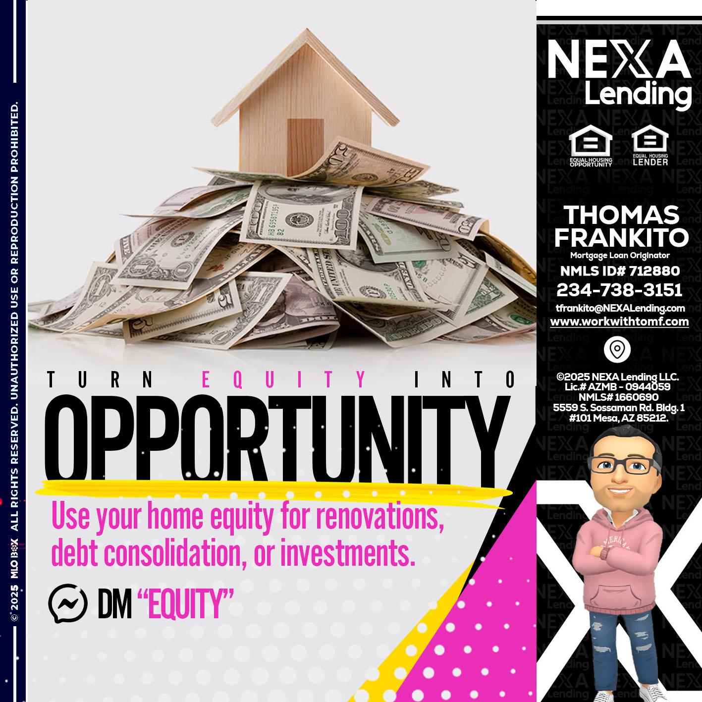 opportunity - Thomas Frankito -Mortgage Loan Officer