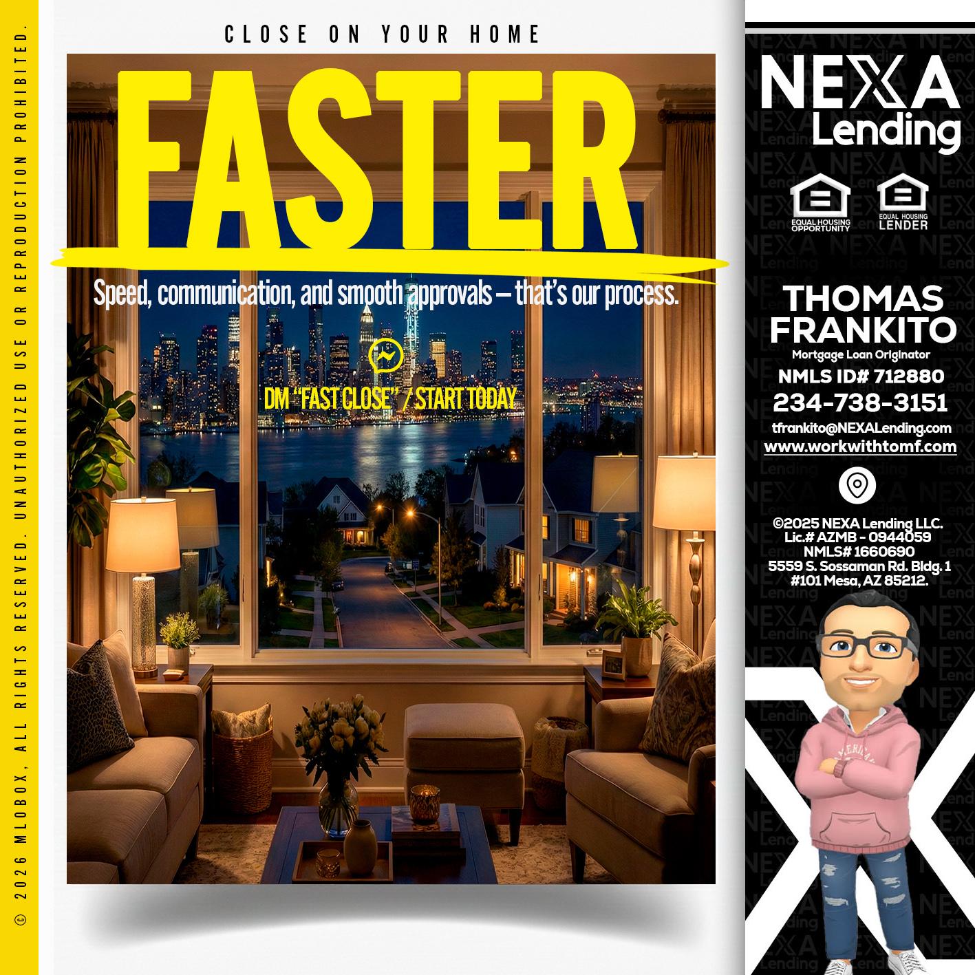 FASTER - Thomas Frankito -Mortgage Loan Officer