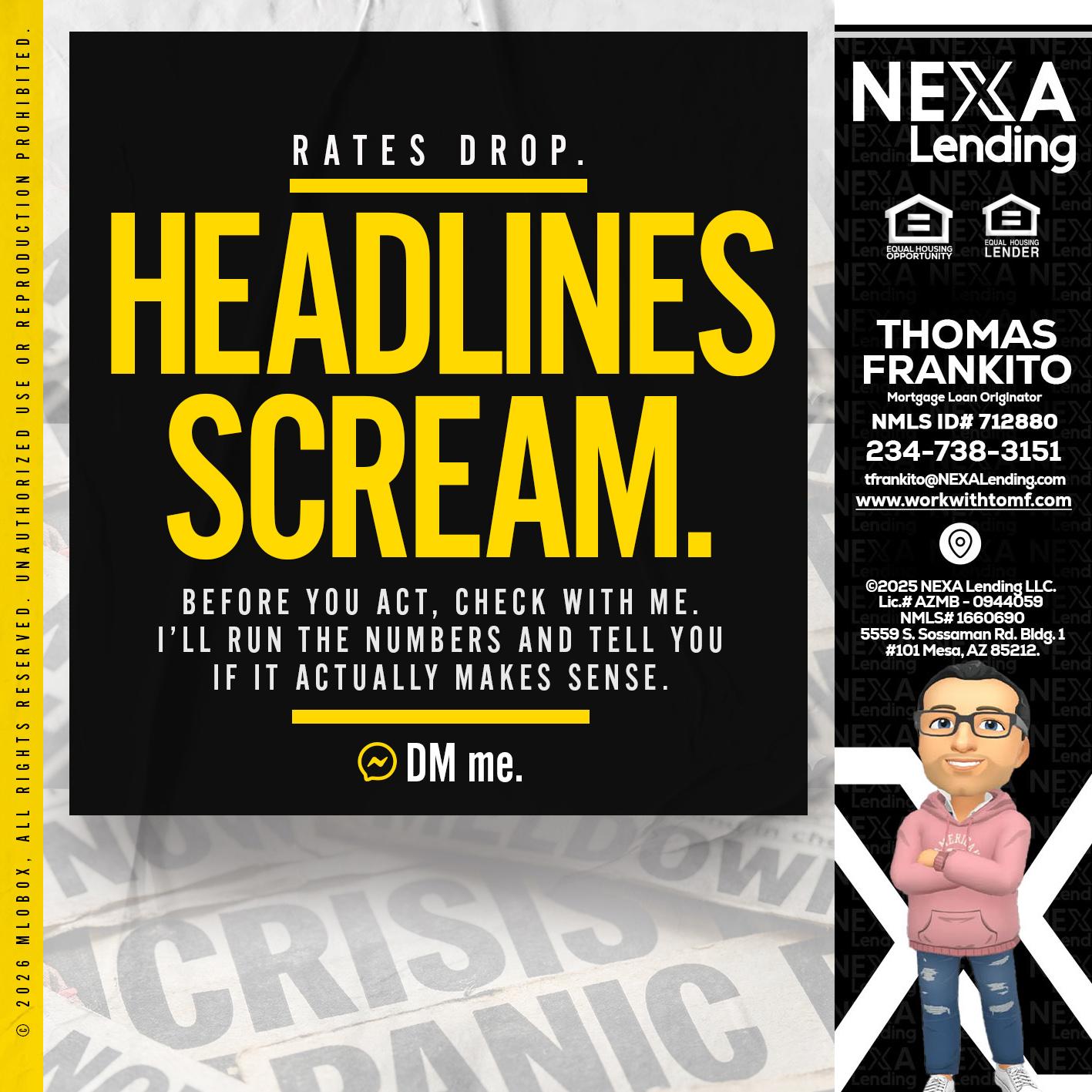 HEADLINES SCREAM - Thomas Frankito -Mortgage Loan Officer