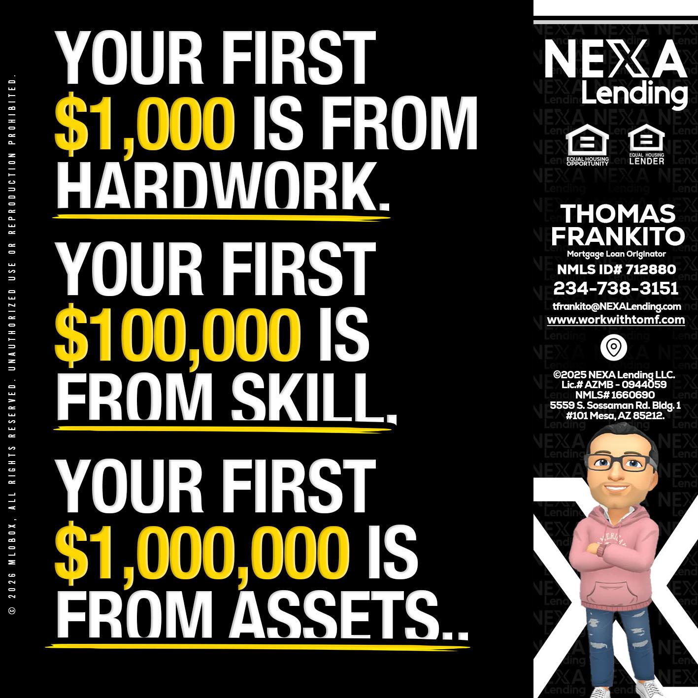 YOUR FIRST $1000 - Thomas Frankito -Mortgage Loan Officer
