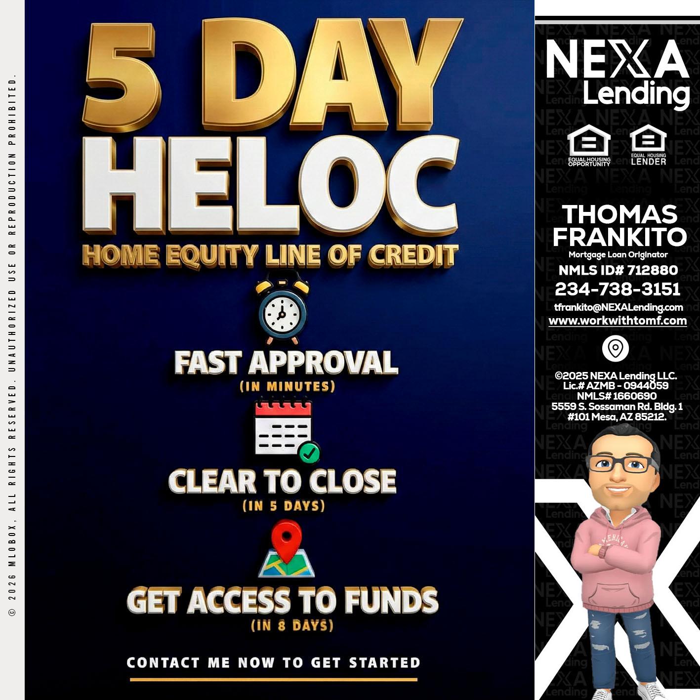 5 day hello - Thomas Frankito -Mortgage Loan Officer