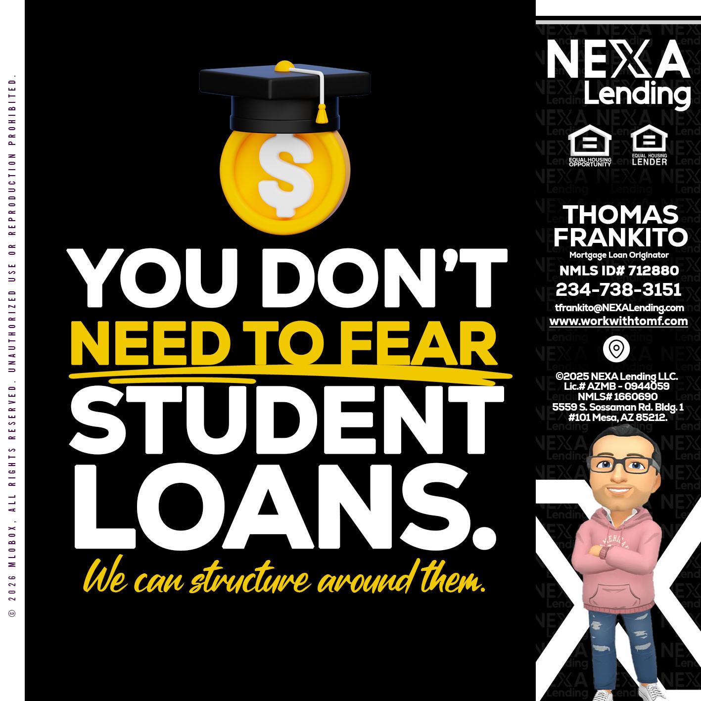 YOU DONT NEED - Thomas Frankito -Mortgage Loan Officer
