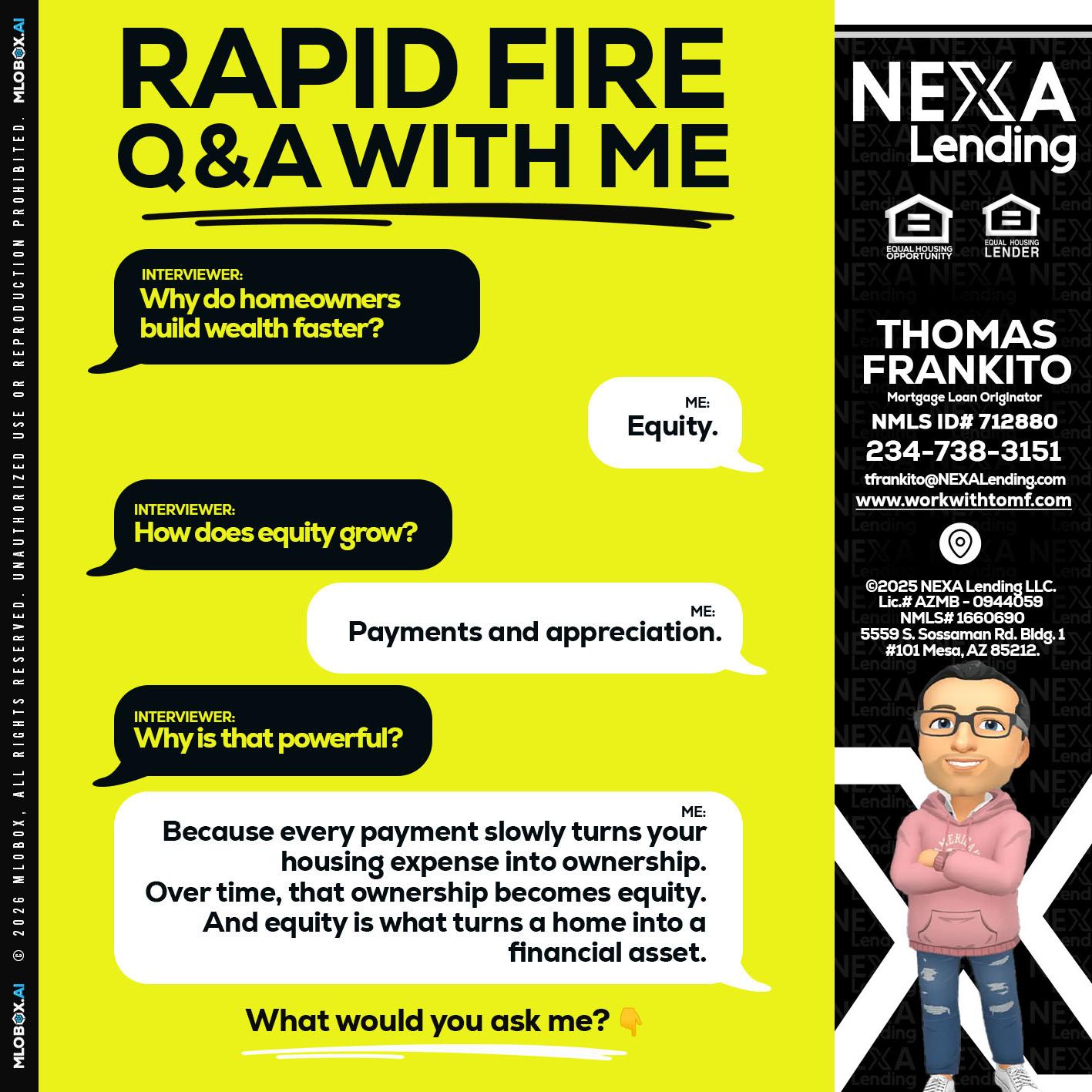RAPID FIRE Q&A - Thomas Frankito -Mortgage Loan Officer