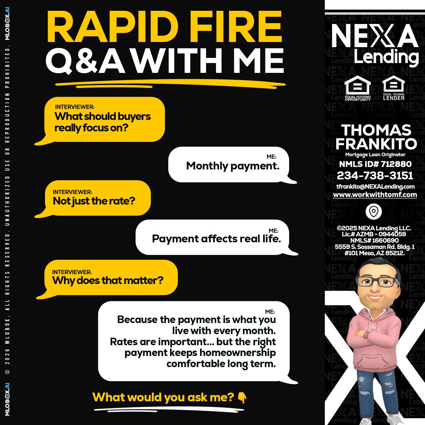 RAPID FIRE Q&A - Thomas Frankito -Mortgage Loan Officer