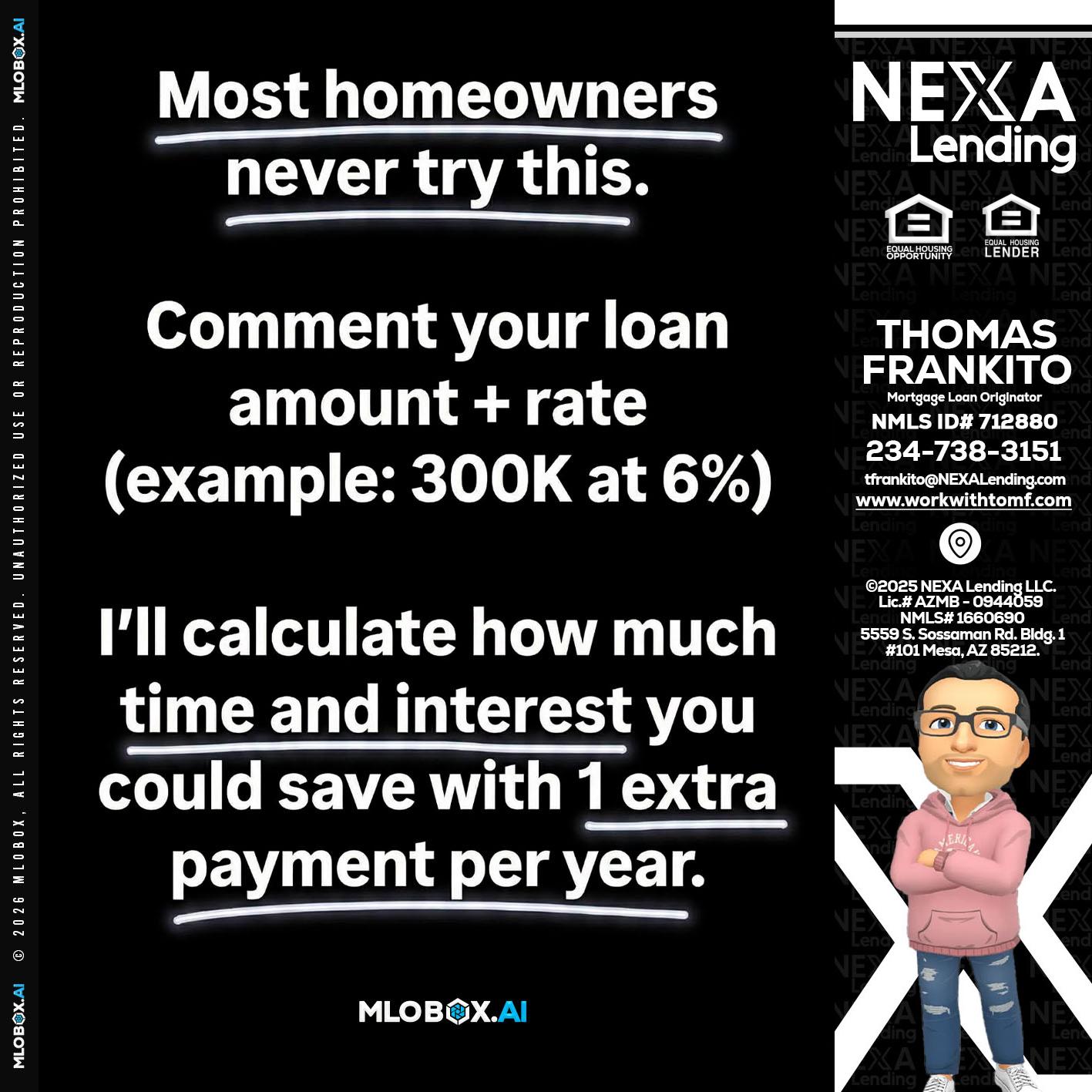 most owners - Thomas Frankito -Mortgage Loan Officer