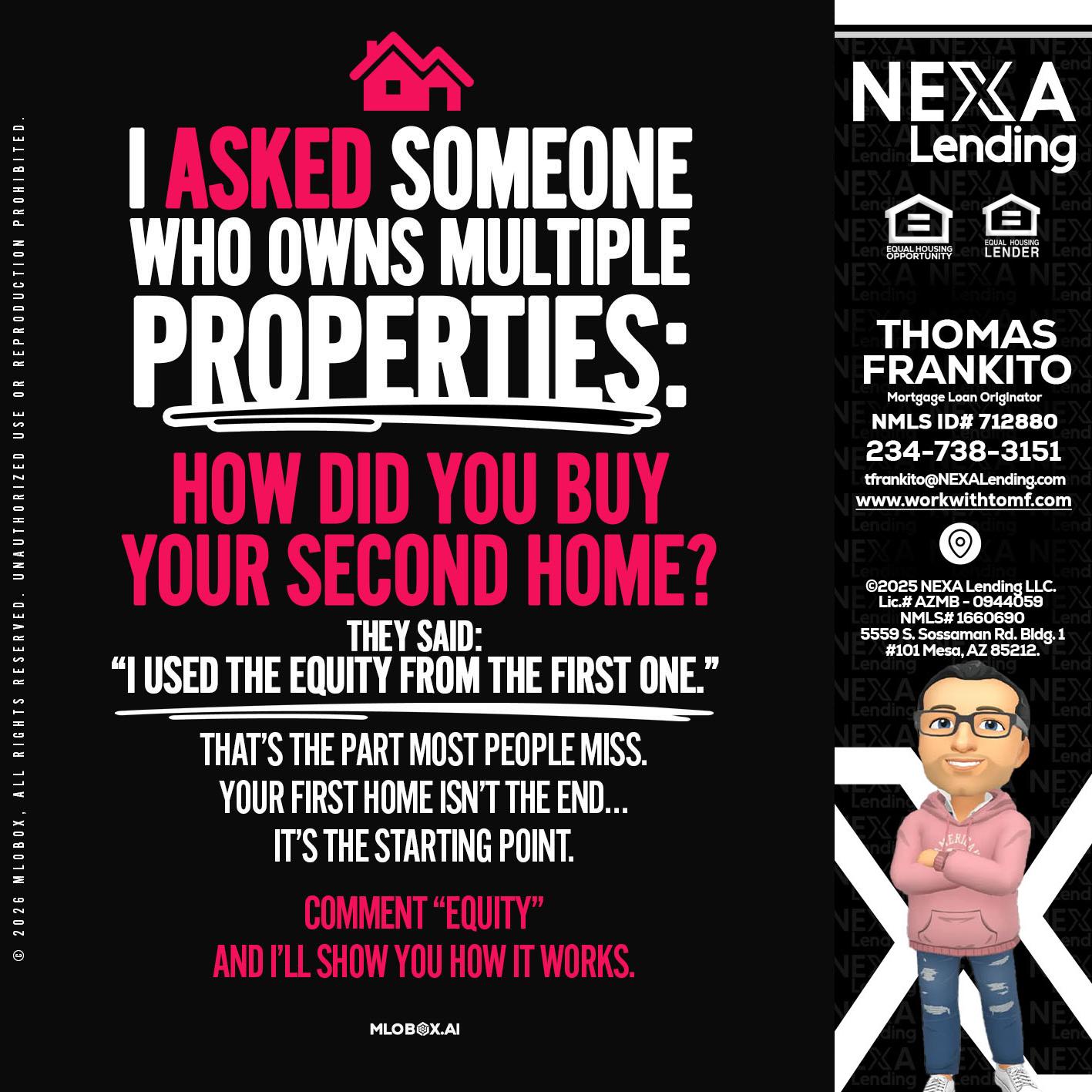 I ASKED SOMEONE - Thomas Frankito -Mortgage Loan Officer