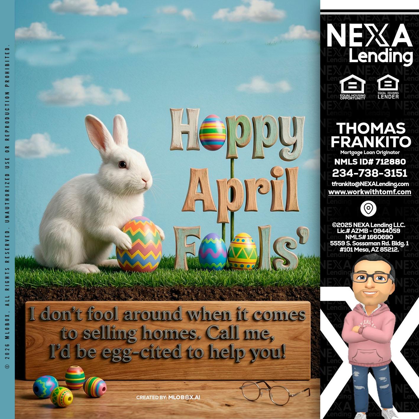 happy april fools - Thomas Frankito -Mortgage Loan Officer