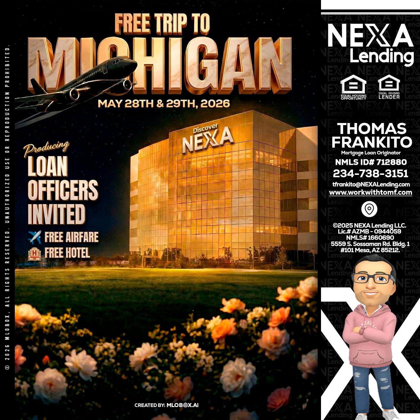 FREE TRIP TO MICHIGAN - Thomas Frankito -Mortgage Loan Officer