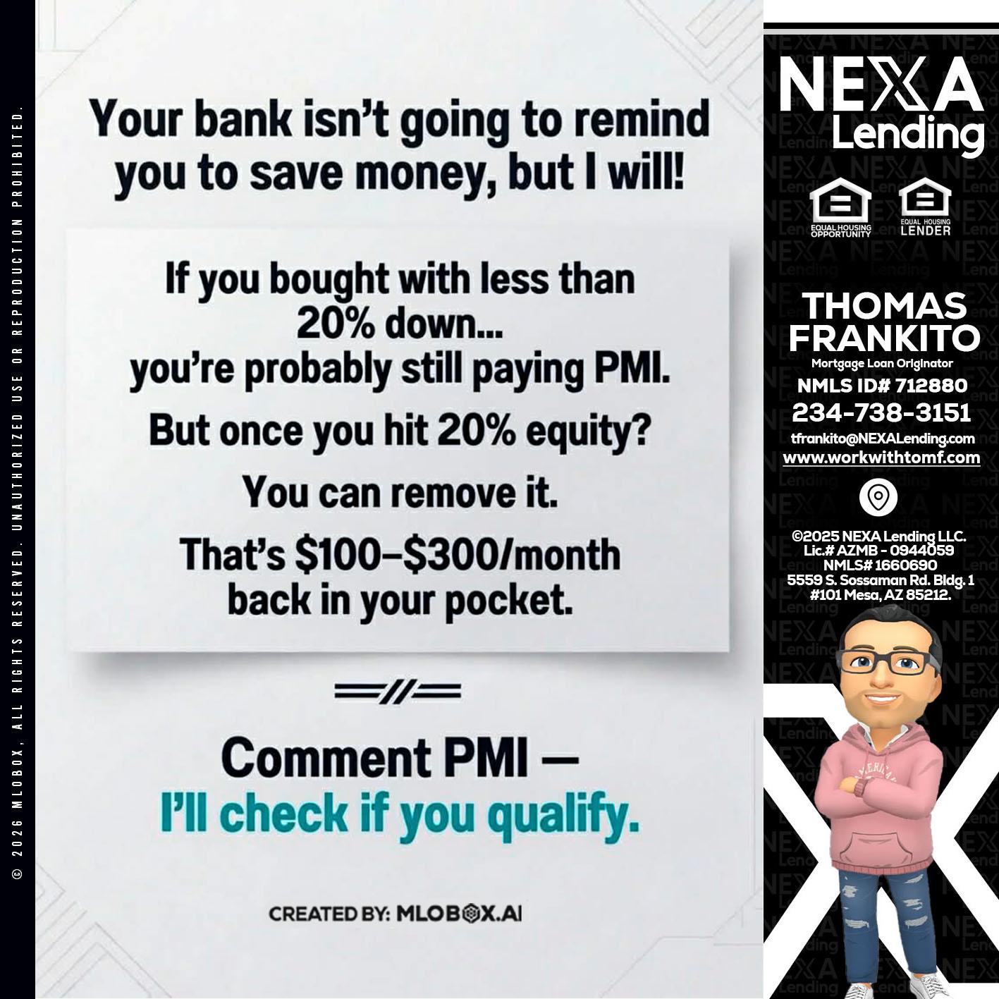 YOUR BANK ISNT - Thomas Frankito -Mortgage Loan Officer