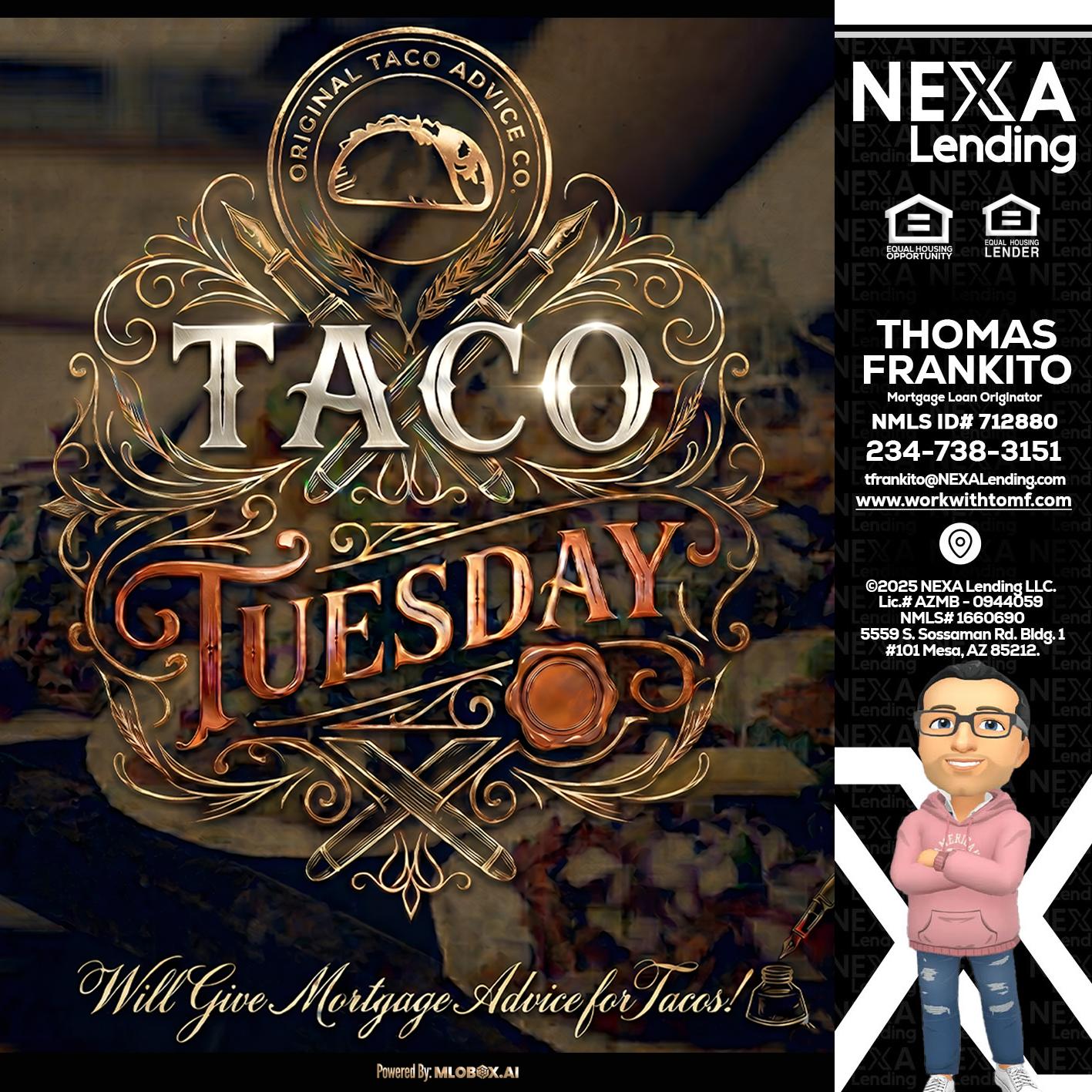 Taco Tuesday - Thomas Frankito -Mortgage Loan Officer