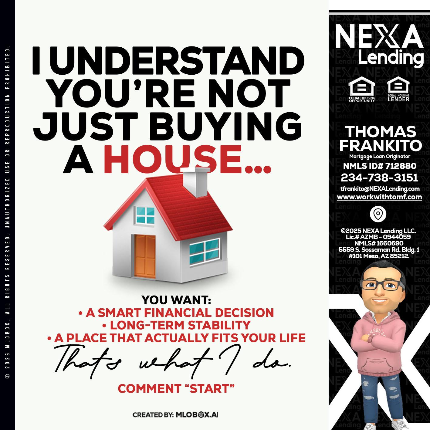 I UNDERSTAND - Thomas Frankito -Mortgage Loan Officer