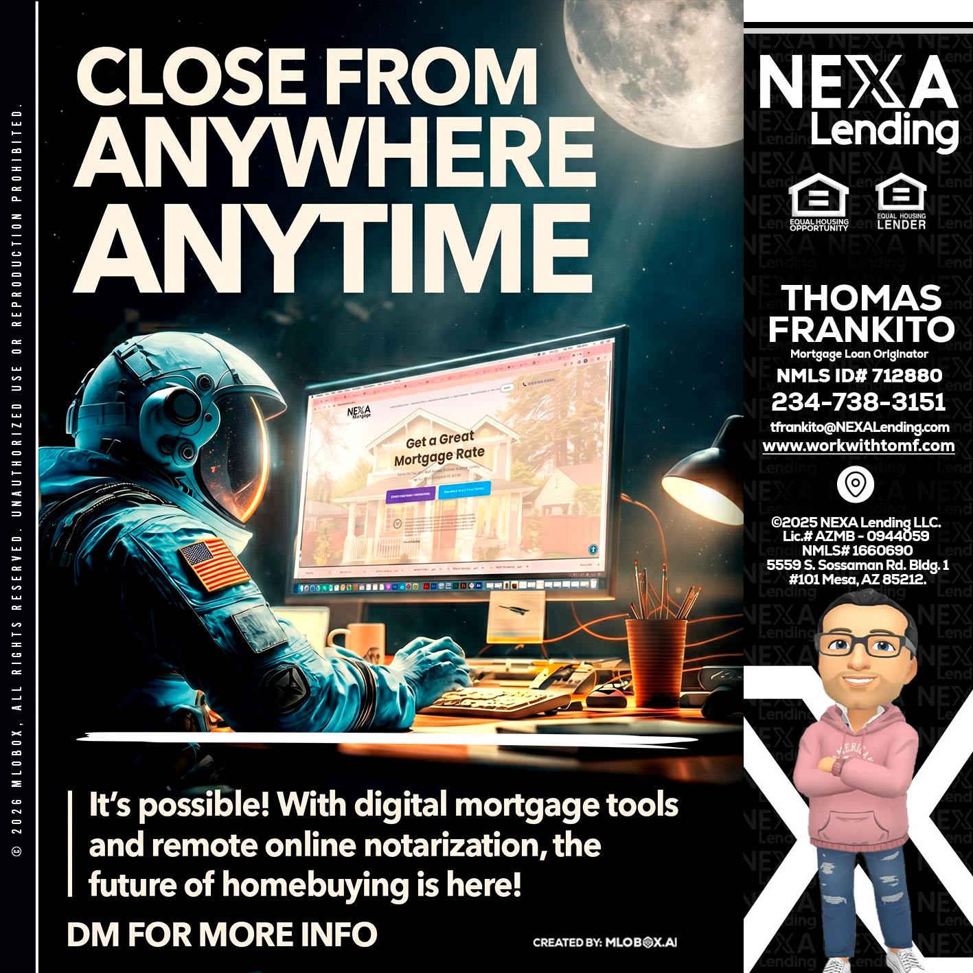 CLOSE FROM - Thomas Frankito -Mortgage Loan Officer