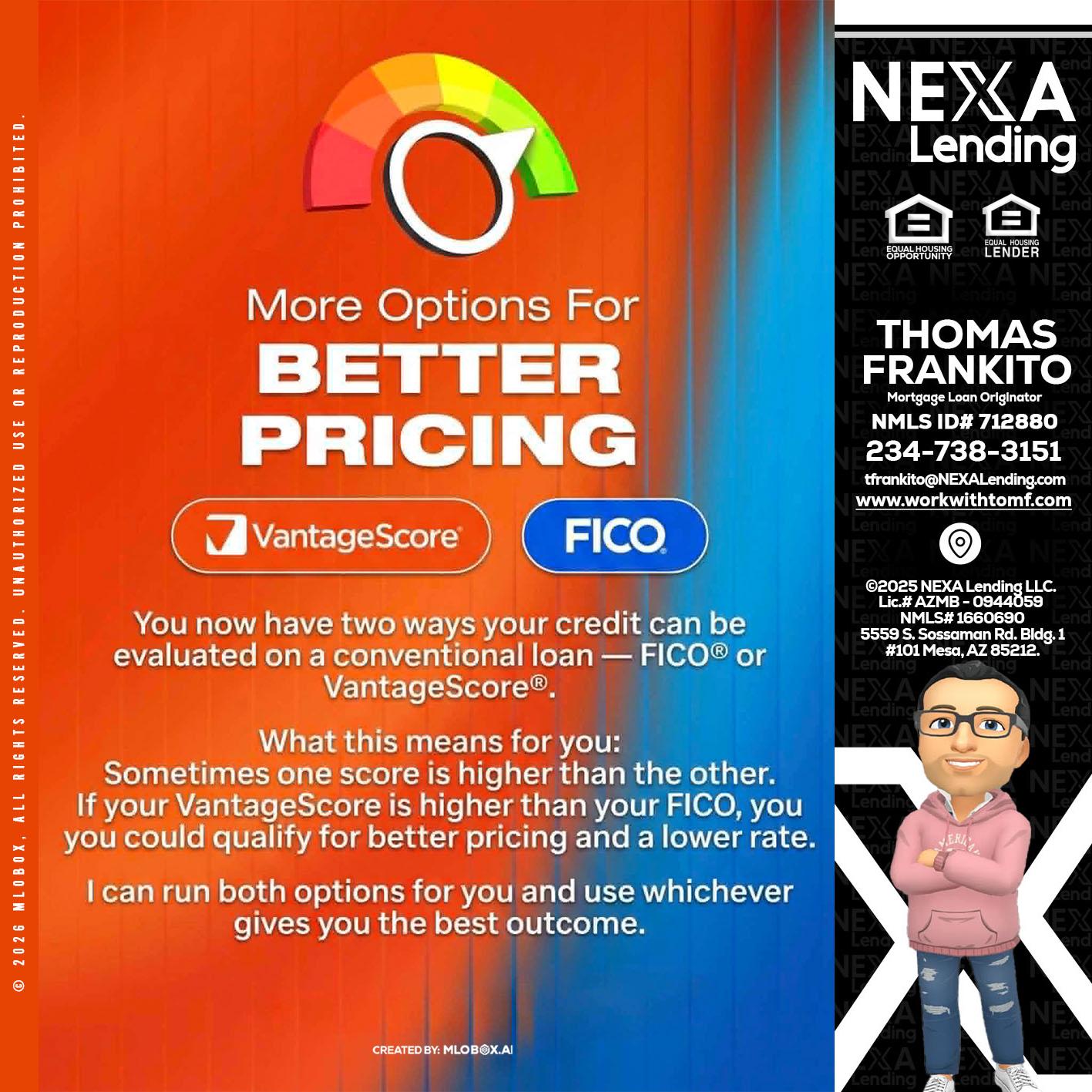 BETTER PRICING - Thomas Frankito -Mortgage Loan Officer