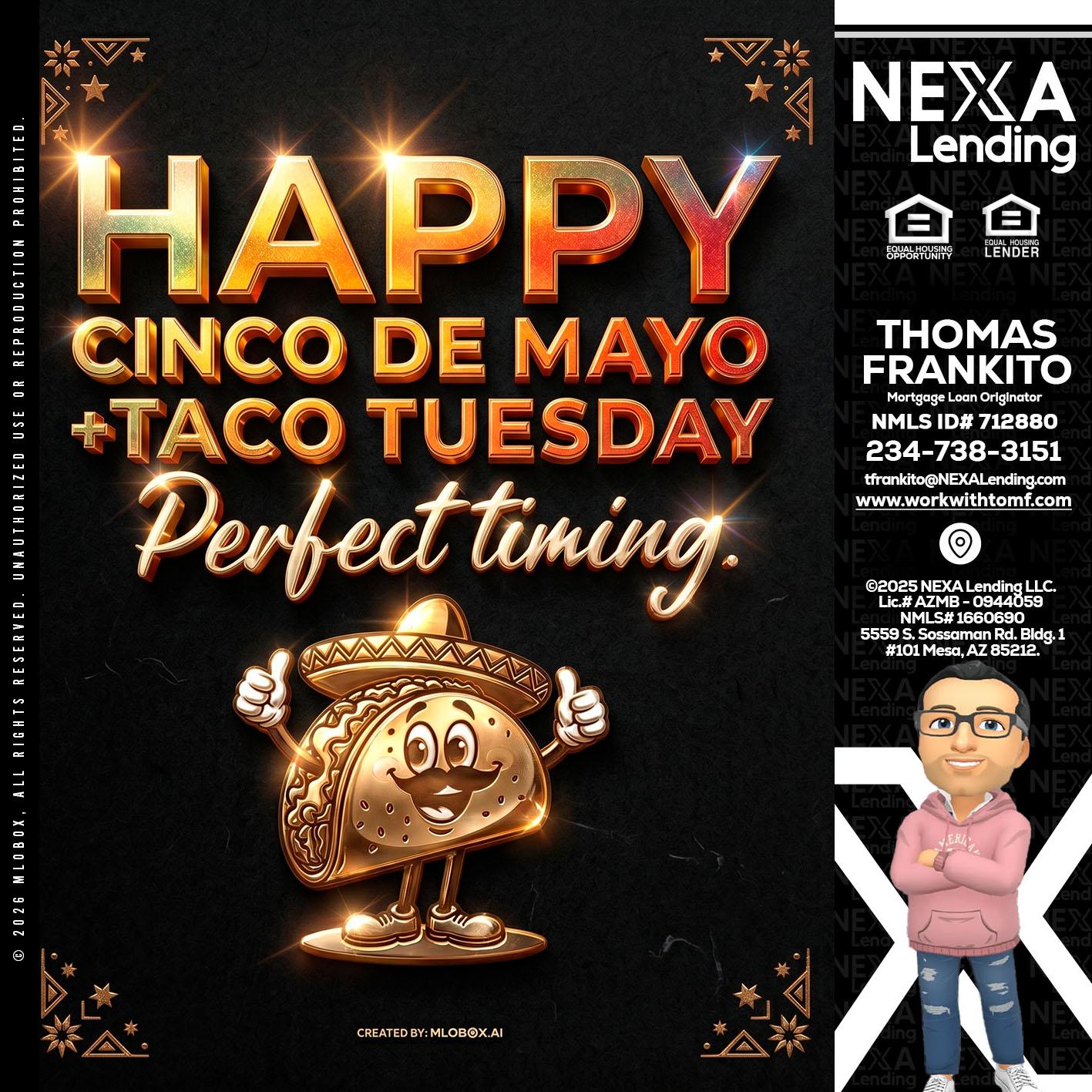 happy 5 de mayo - Thomas Frankito -Mortgage Loan Officer