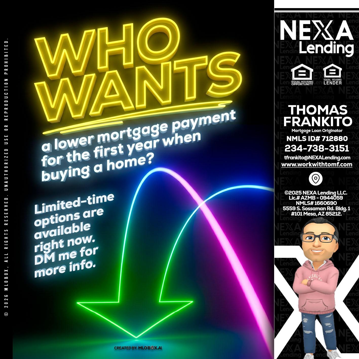 WHO WANTS - Thomas Frankito -Mortgage Loan Officer