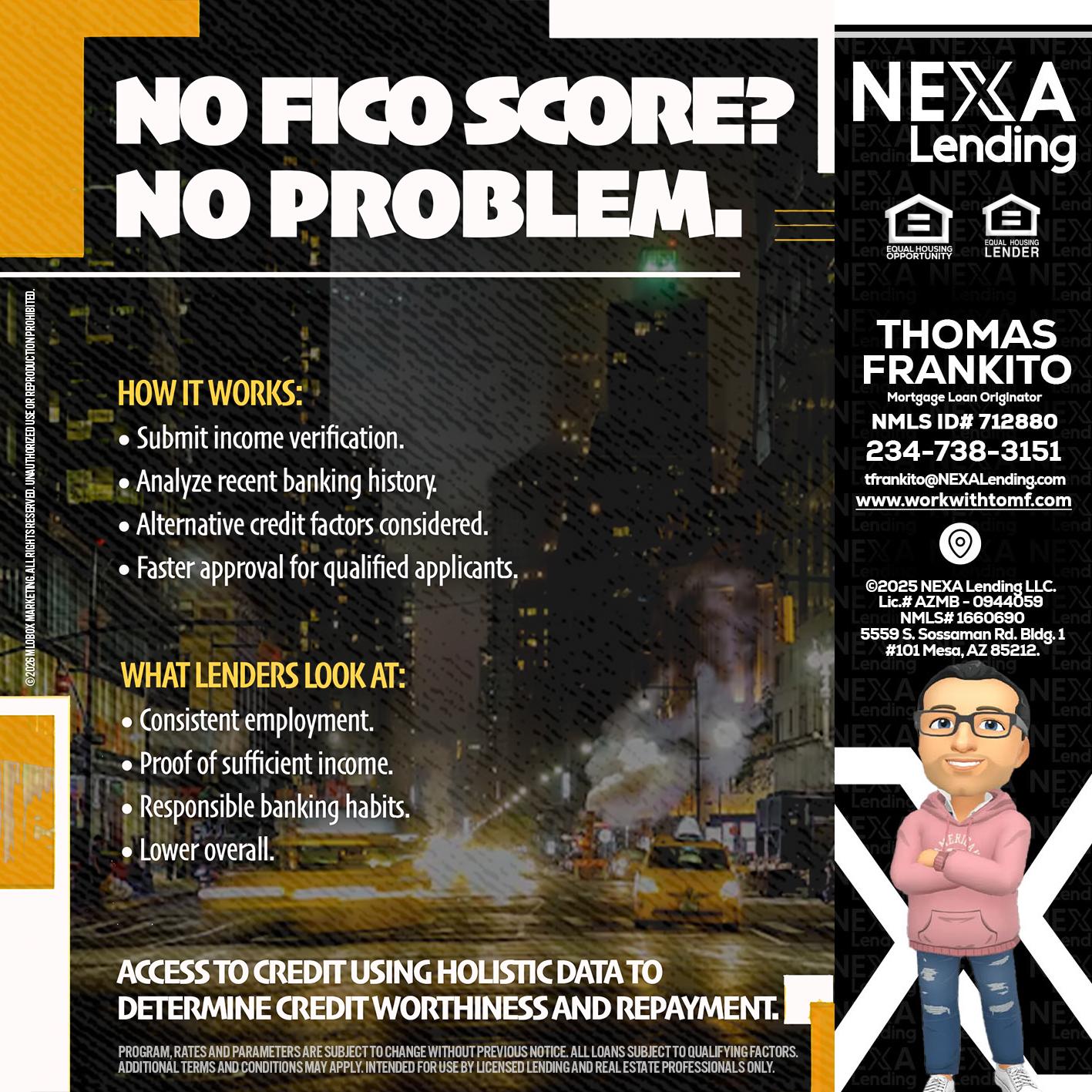 NO FICO SCORE? - Thomas Frankito -Mortgage Loan Officer