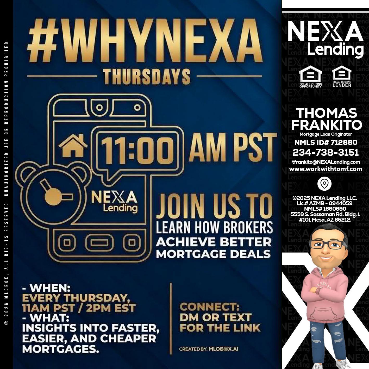 WHY NEXA THURDAYS - Thomas Frankito -Mortgage Loan Officer