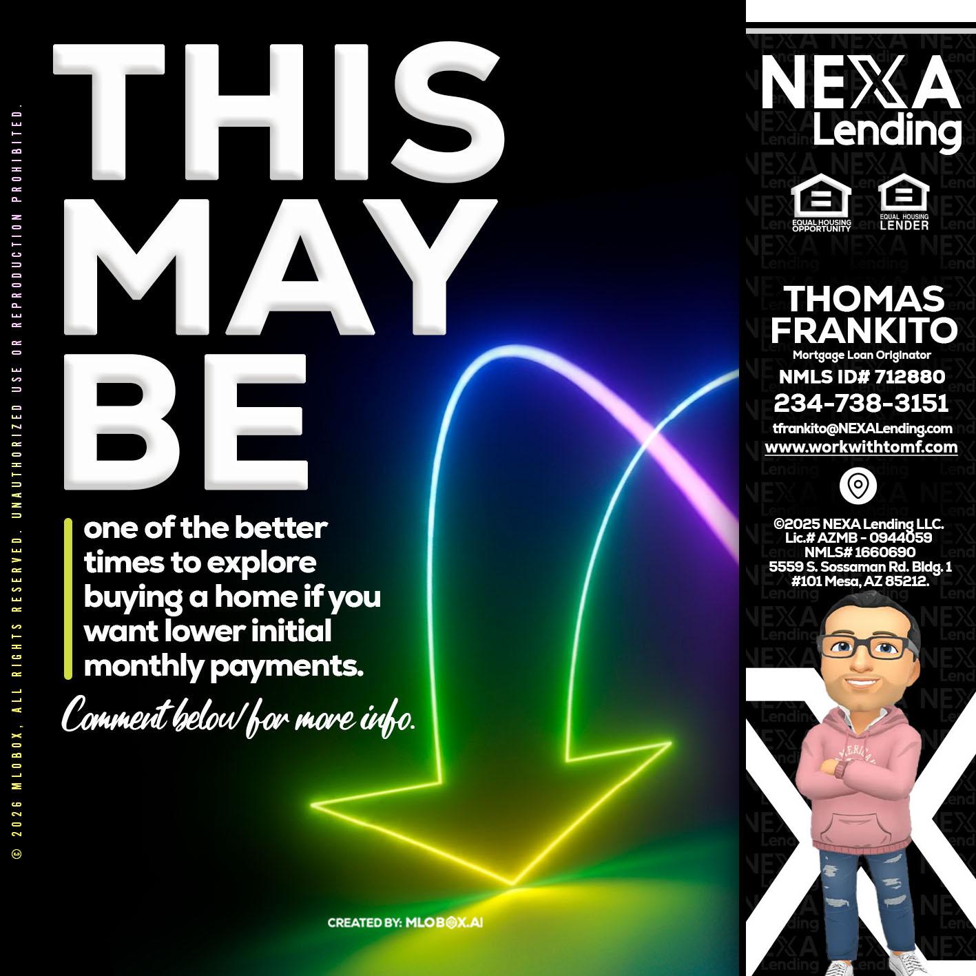 THIS MAY BE - Thomas Frankito -Mortgage Loan Officer