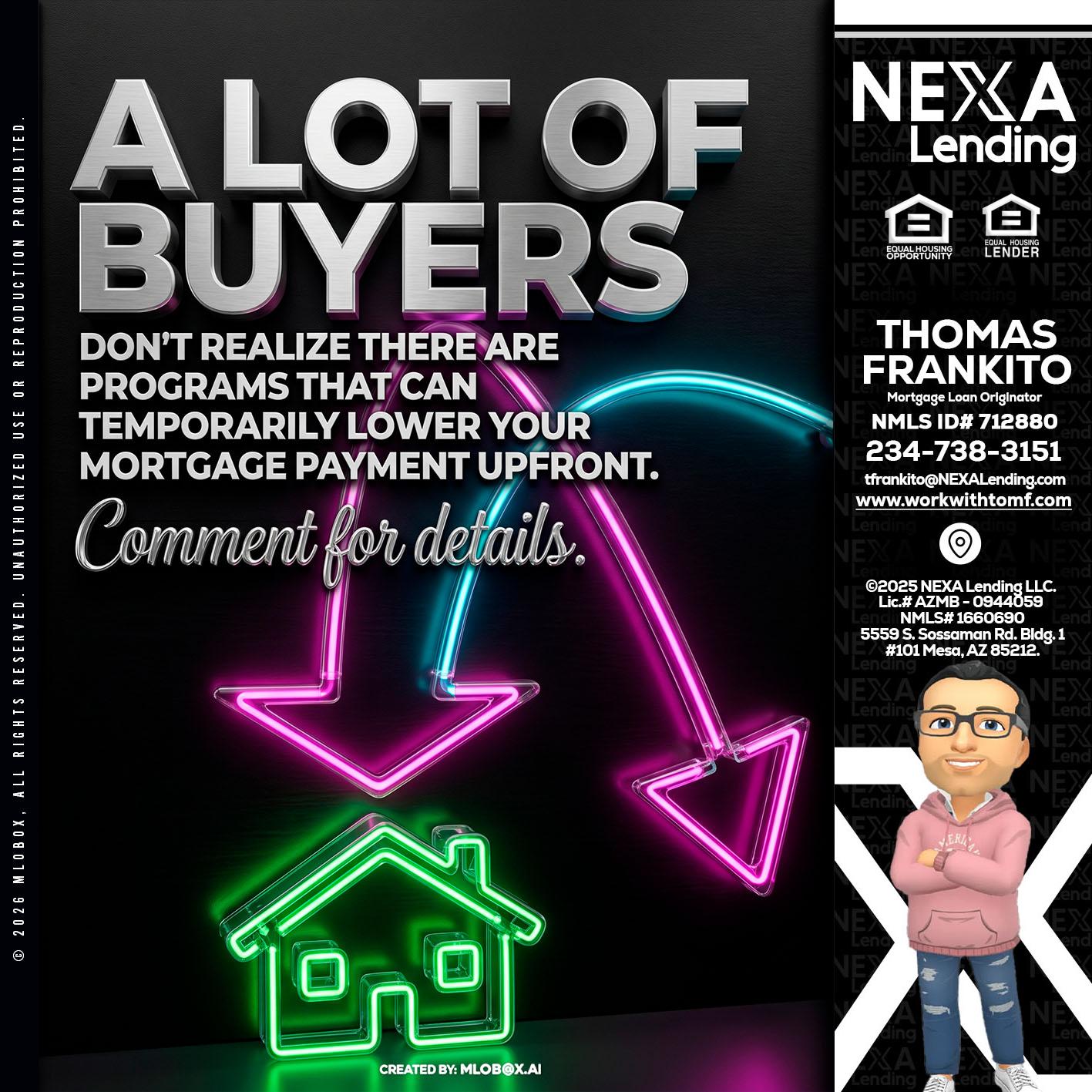 A LOT OF BUYERS - Thomas Frankito -Mortgage Loan Officer