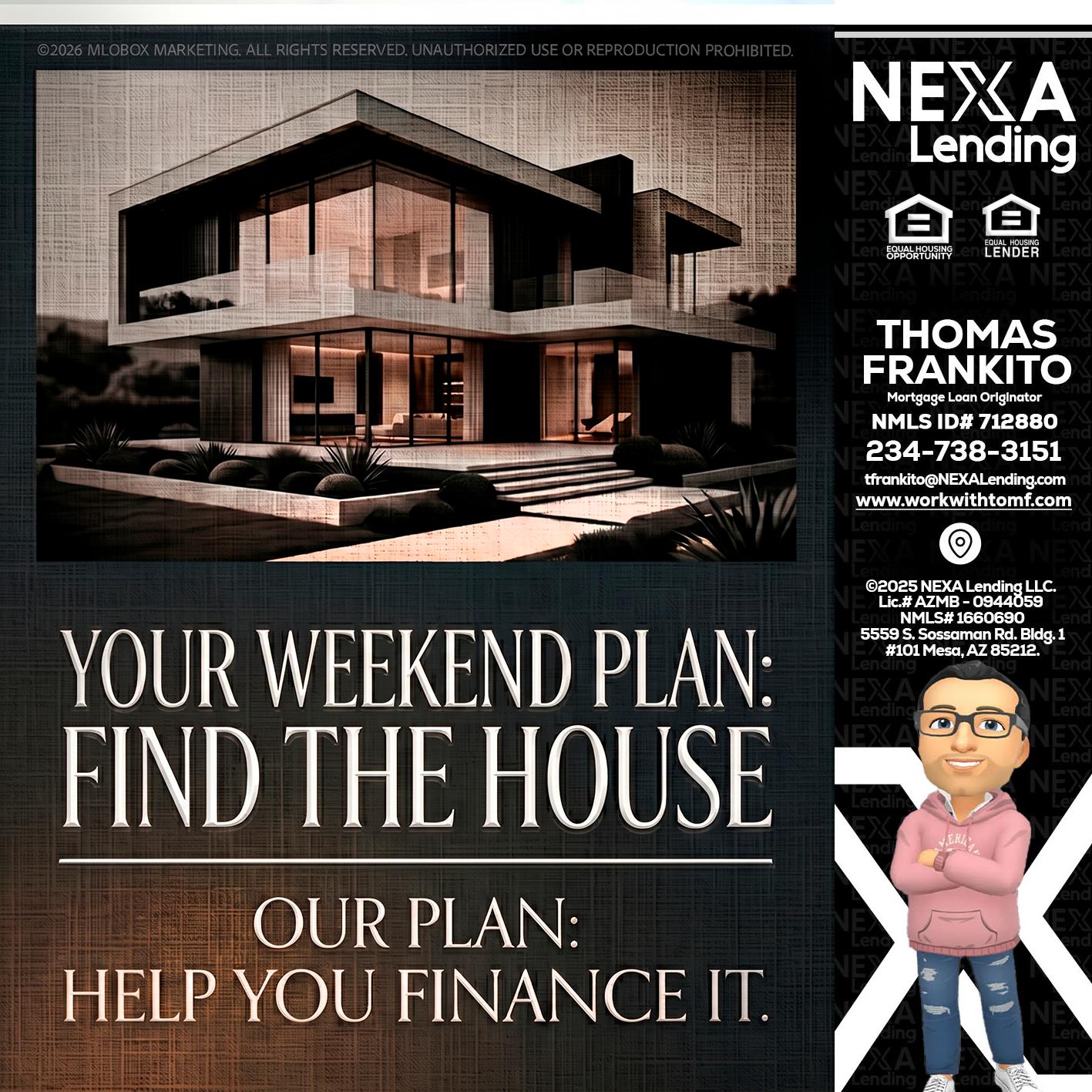 YOUR WEEKEND PLAN - Thomas Frankito -Mortgage Loan Officer