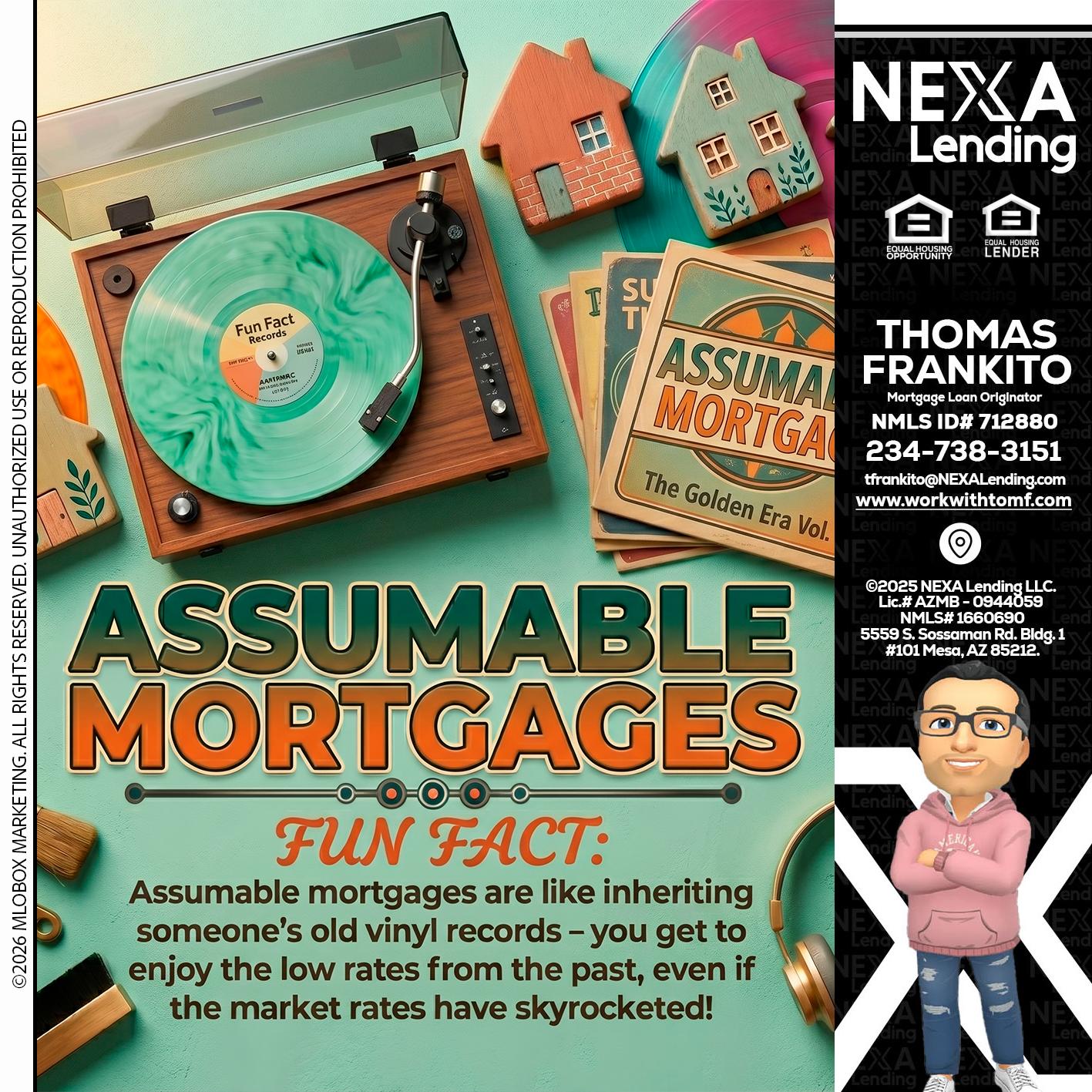 ASSUMABLE MORTGAGES - Thomas Frankito -Mortgage Loan Officer