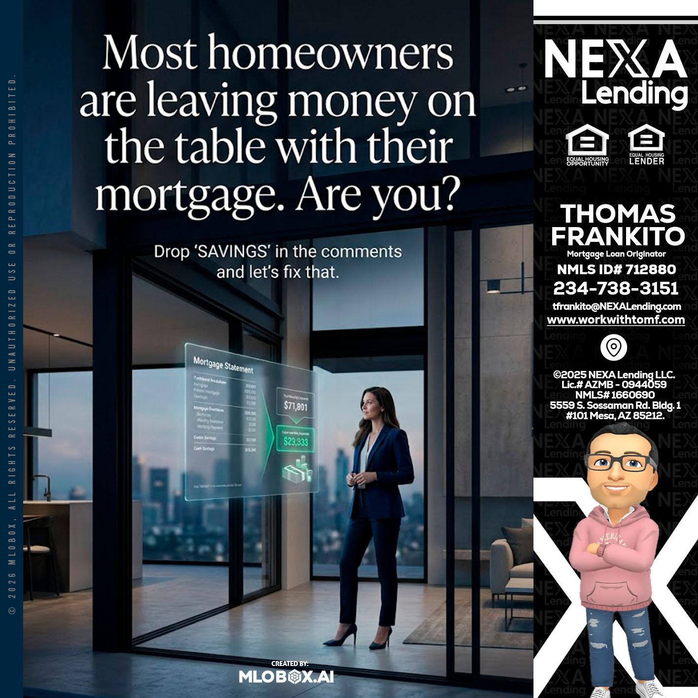 MOST OWNERS - Thomas Frankito -Mortgage Loan Officer