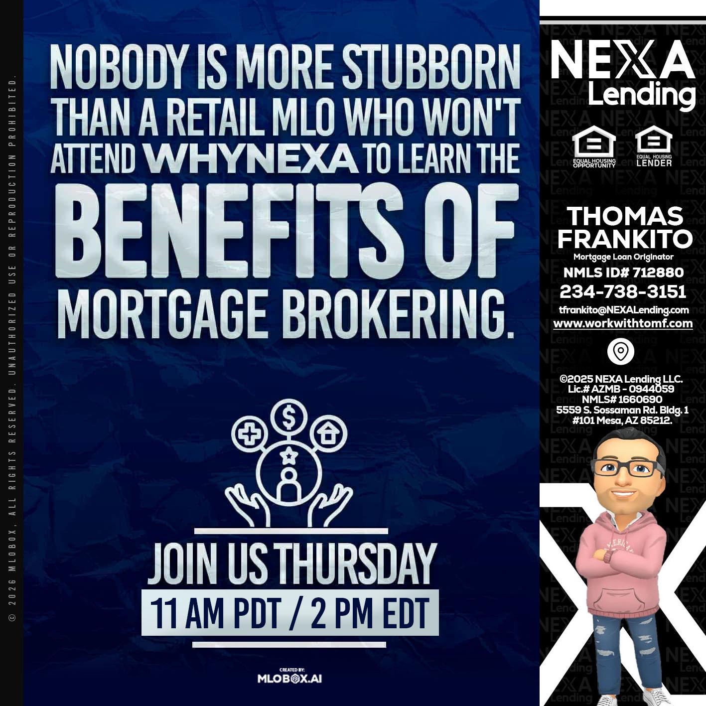 WHY NEXA - Thomas Frankito -Mortgage Loan Officer