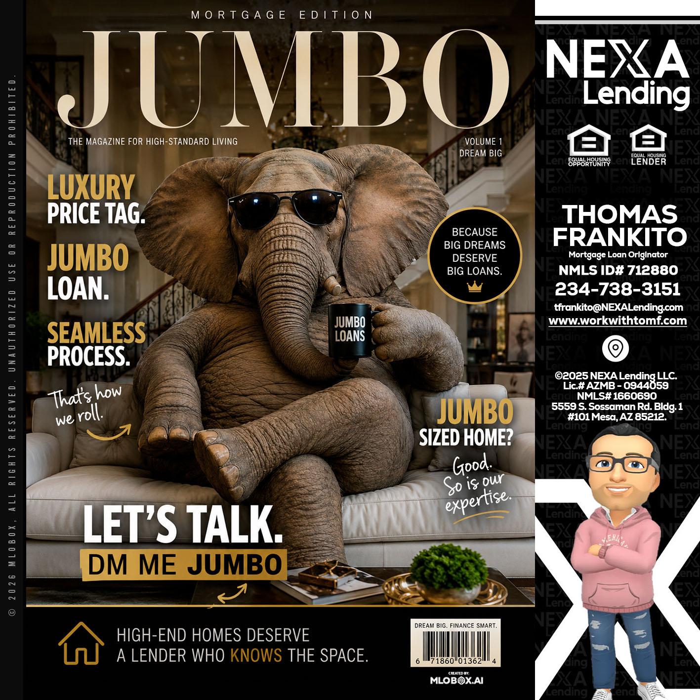 JUMBO LOANS - Thomas Frankito -Mortgage Loan Officer