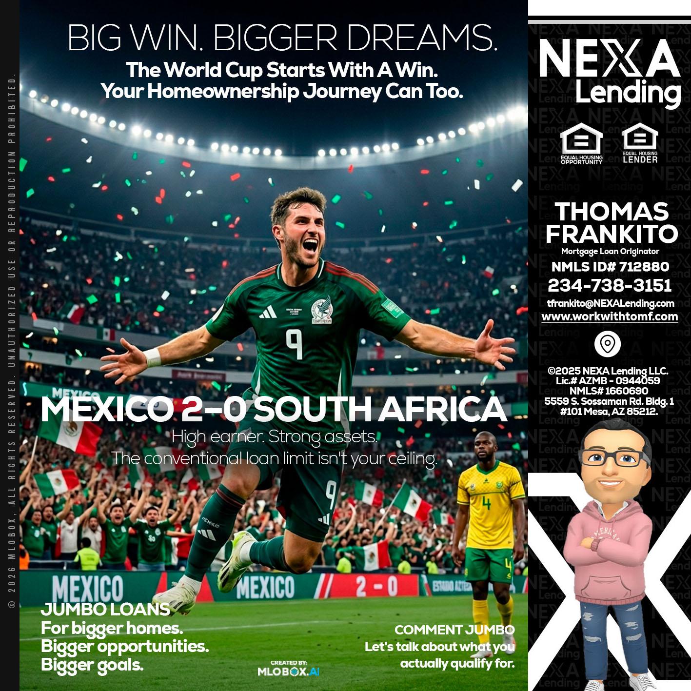 MEXICO 2-0 SOUTH AFRICA - Thomas Frankito -Mortgage Loan Officer