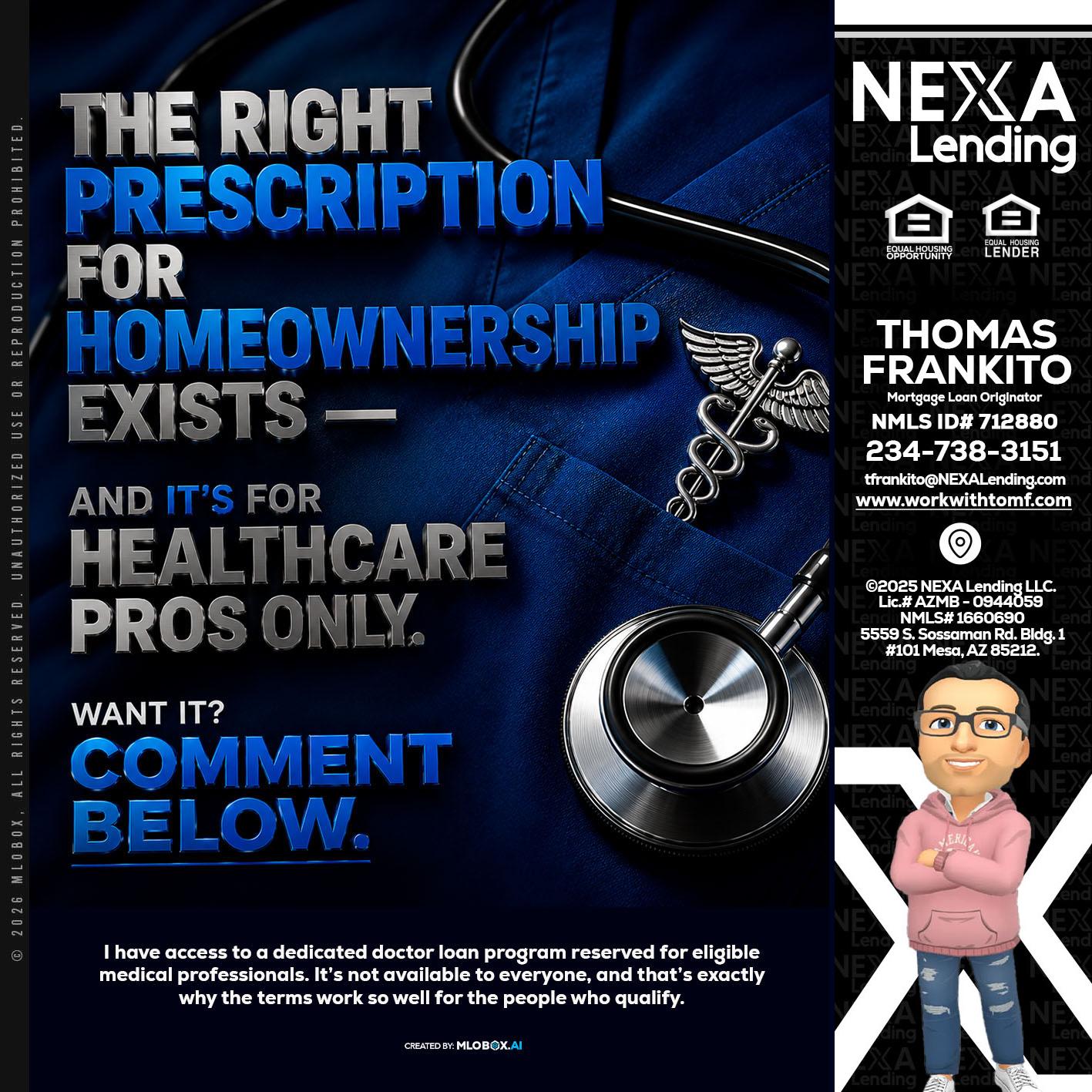 THE RIGHT PRESCRIPTION - Thomas Frankito -Mortgage Loan Officer
